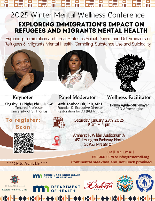 Exploring immigration and legal status as social drivers and determinants of refugees and migrants mental health. Saturday, January 25th, 2025 | 9:00 am - 4:00 pm Amherst H. Wilder Auditorium A, 451 Lexington Parkway North, St. Paul, MN 55104